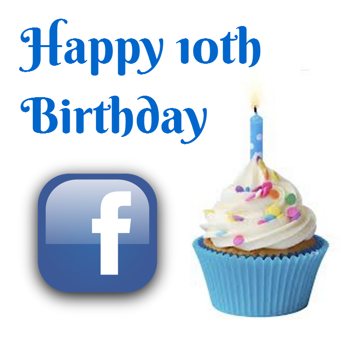 Facebook is 10 years old!